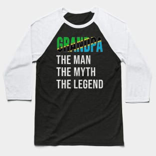 Grand Father Tanzanian Grandpa The Man The Myth The Legend - Gift for Tanzanian Dad With Roots From  Tanzania Baseball T-Shirt